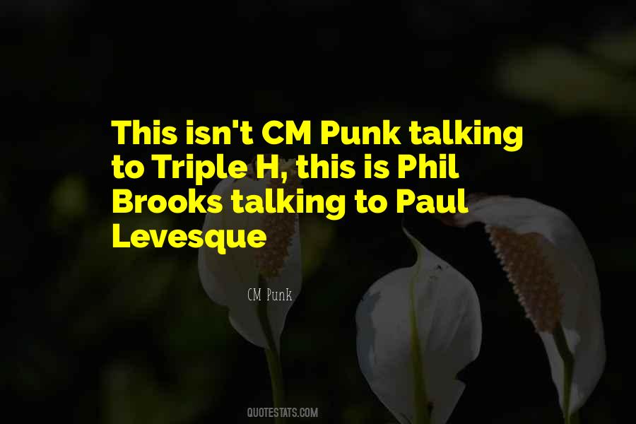 CM Punk Quotes #1492957