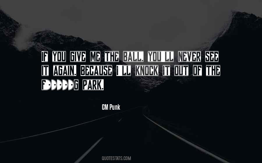 CM Punk Quotes #1545622