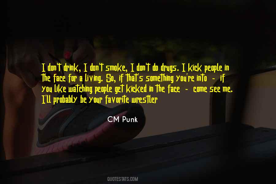 CM Punk Quotes #1699989