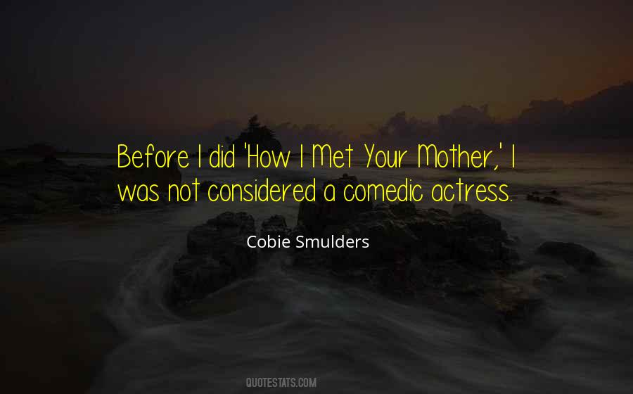 Cobie Smulders Quotes #1784049