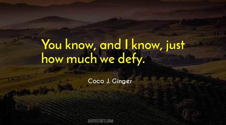 Coco J. Ginger Quotes #1191941