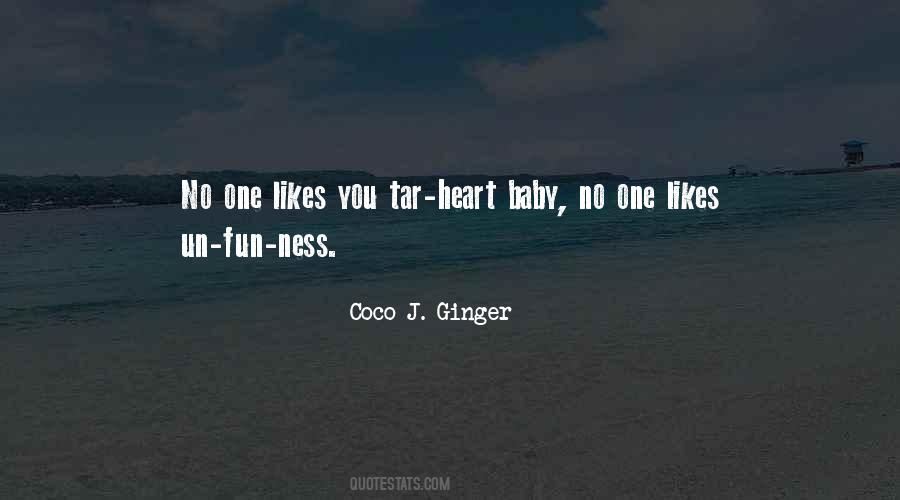 Coco J. Ginger Quotes #1412314