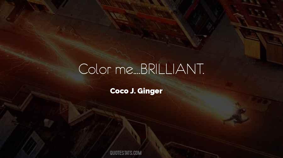 Coco J. Ginger Quotes #250318