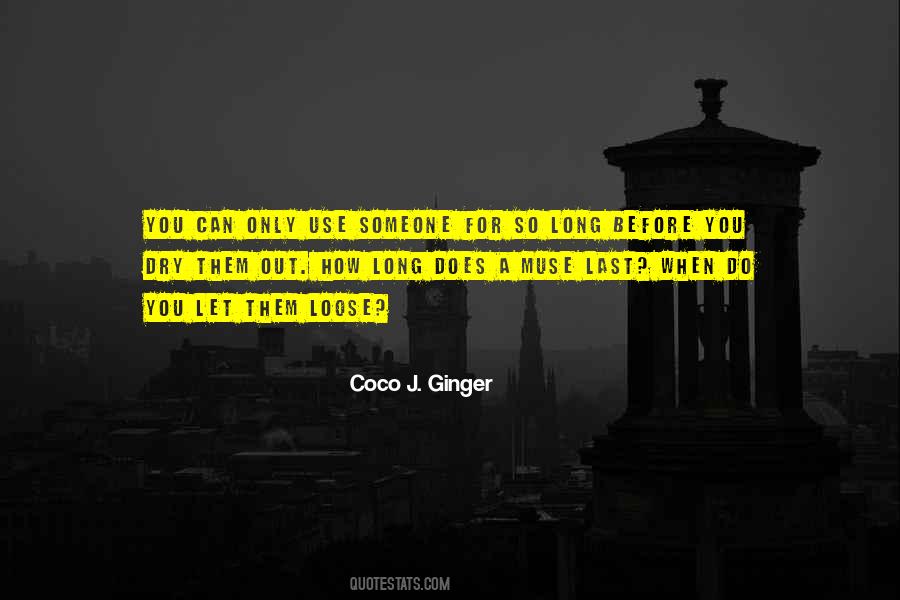 Coco J. Ginger Quotes #355441