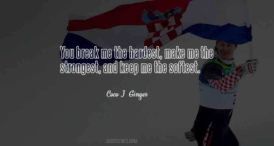 Coco J. Ginger Quotes #925960