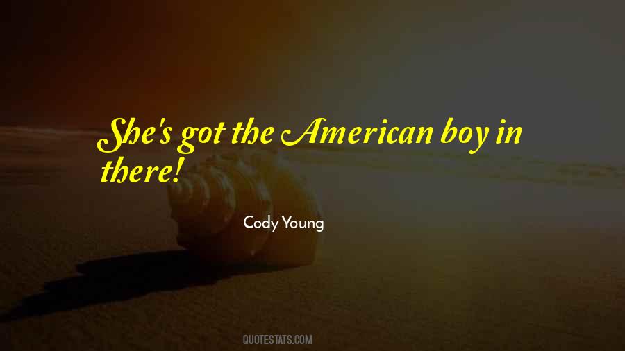 Cody Young Quotes #204454