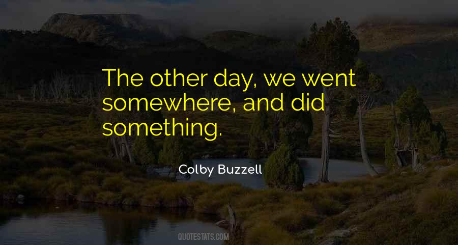 Colby Buzzell Quotes #745807