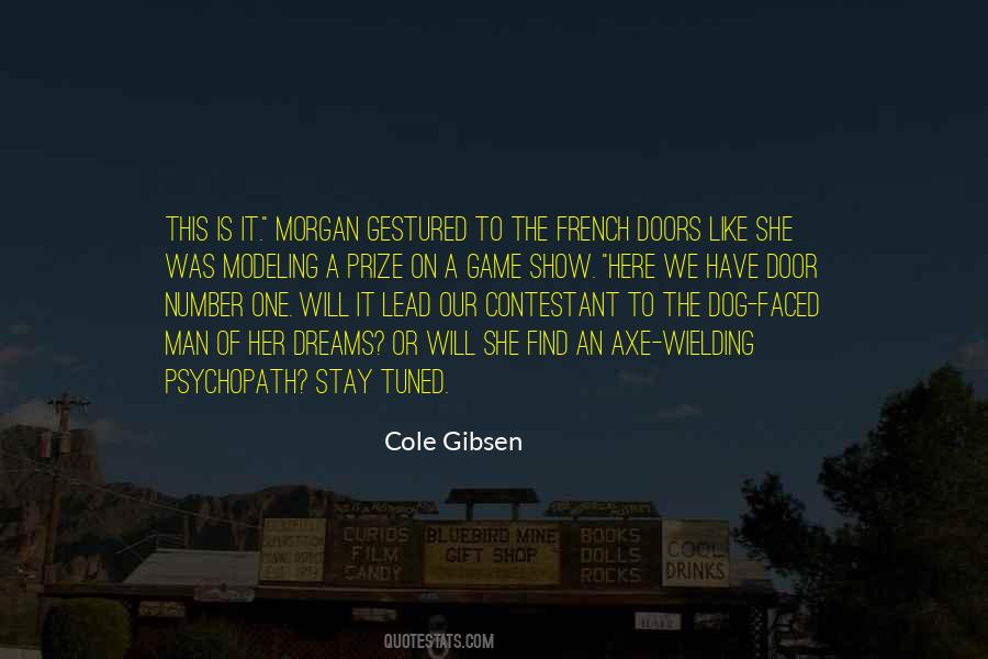 Cole Gibsen Quotes #1628911