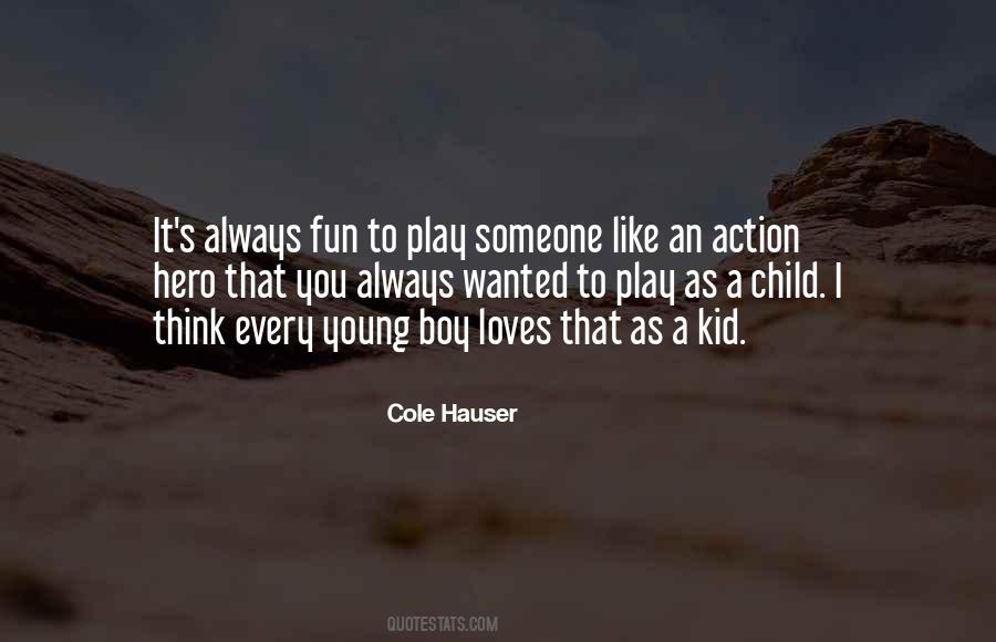 Cole Hauser Quotes #1740389
