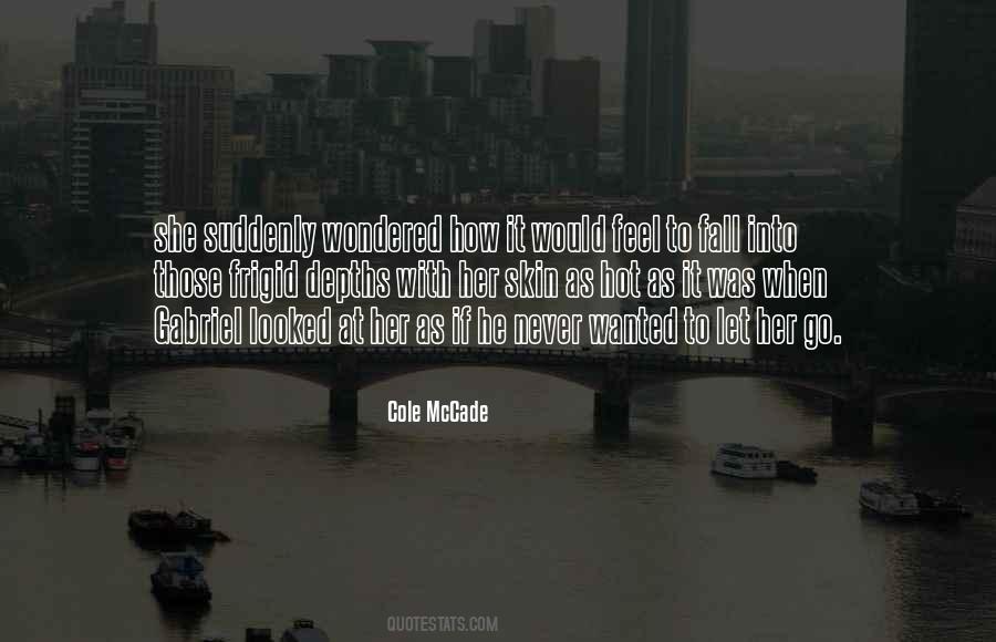 Cole McCade Quotes #1130285