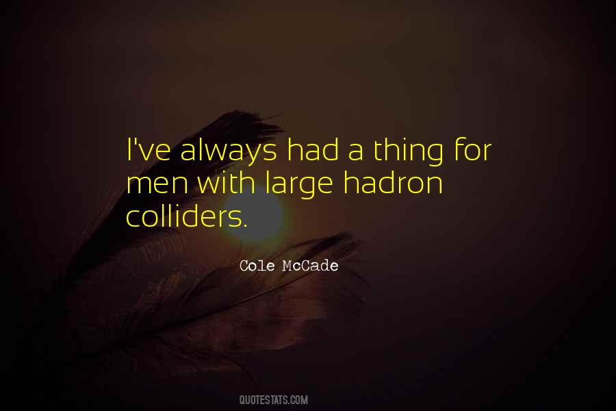 Cole McCade Quotes #424954