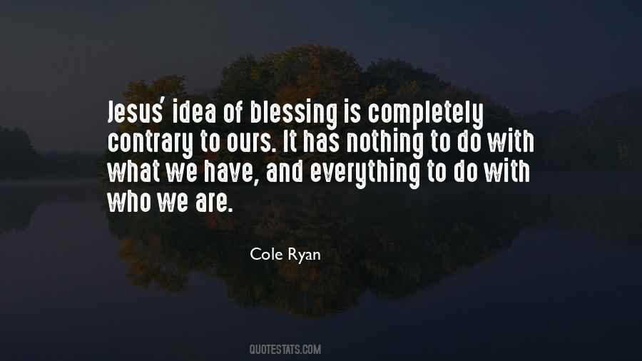 Cole Ryan Quotes #1361644