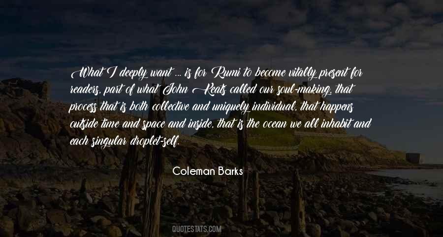 Coleman Barks Quotes #517232