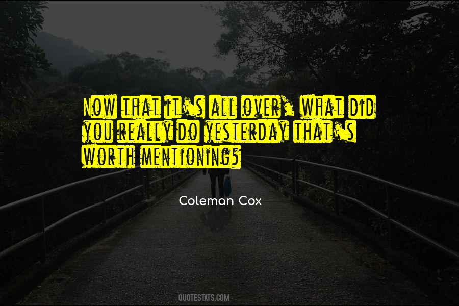 Coleman Cox Quotes #1456512 Coleman Cox Quotes #1456512