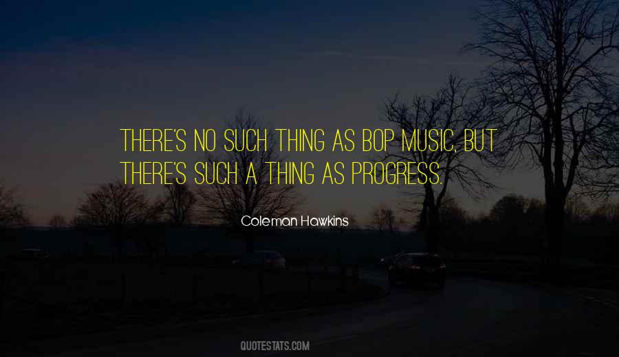 Coleman Hawkins Quotes #1302472