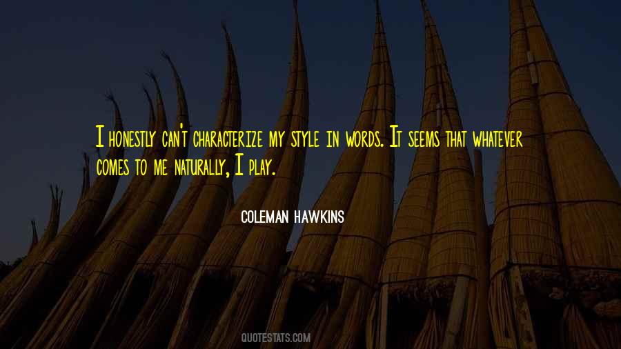 Coleman Hawkins Quotes #537136