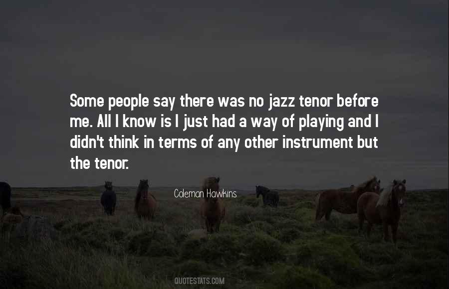 Coleman Hawkins Quotes #756575
