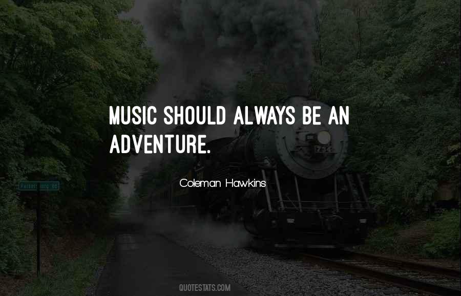 Coleman Hawkins Quotes #819921