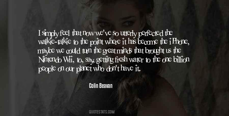 Colin Beavan Quotes #666985