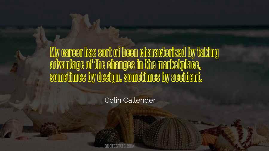 Colin Callender Quotes #83120