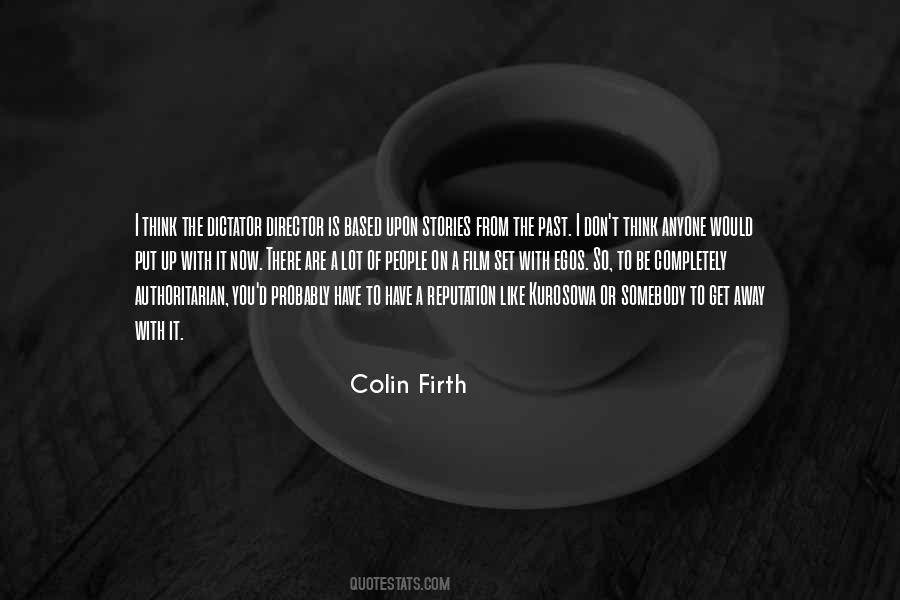 Colin Firth Quotes #1286581