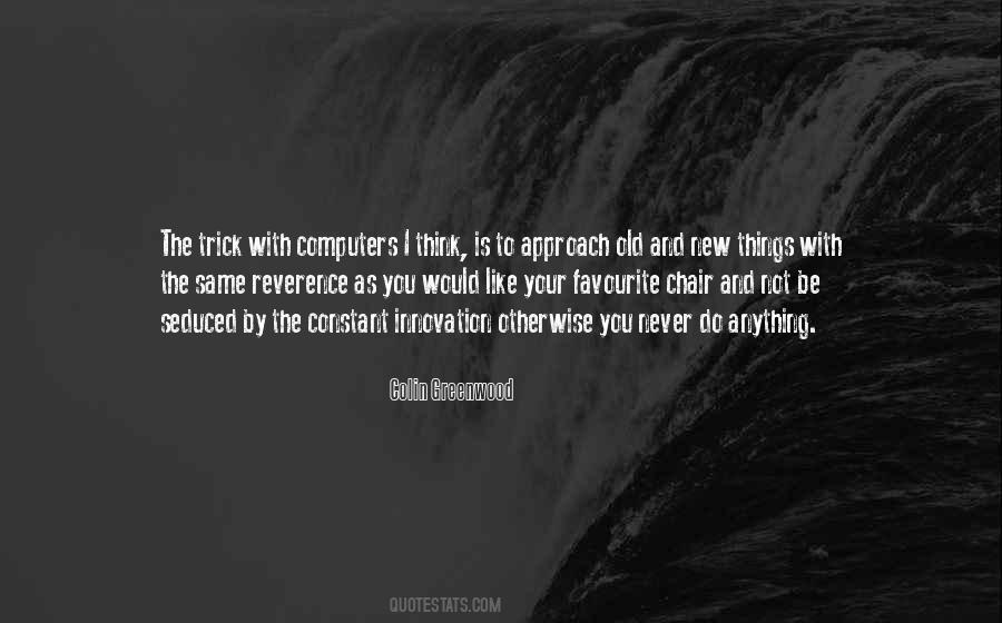 Colin Greenwood Quotes #1099787