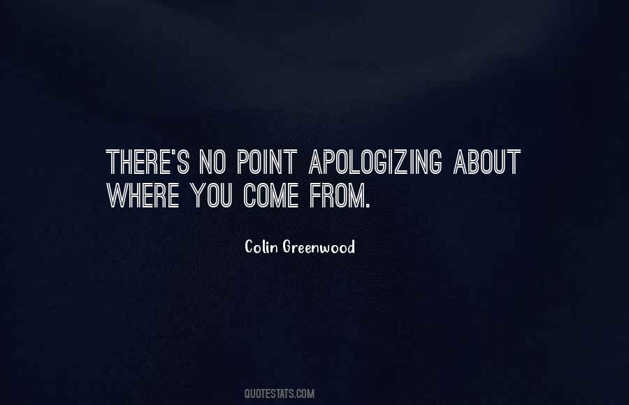 Colin Greenwood Quotes #1555875
