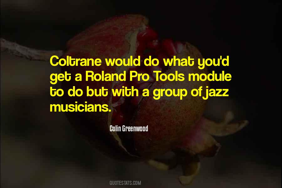 Colin Greenwood Quotes #296396