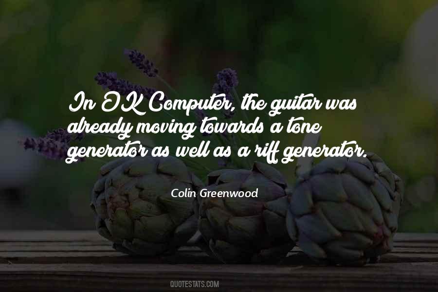 Colin Greenwood Quotes #340431