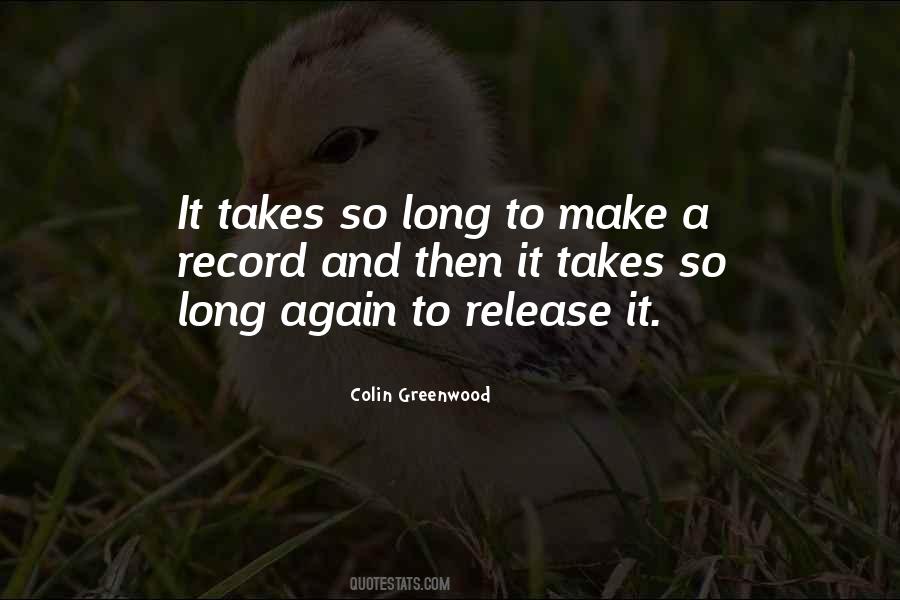 Colin Greenwood Quotes #429339
