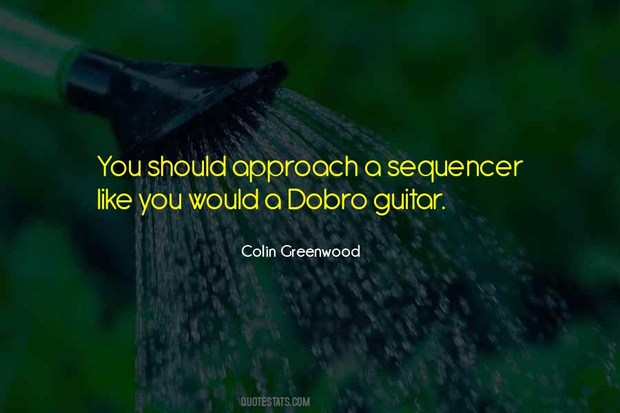 Colin Greenwood Quotes #84348