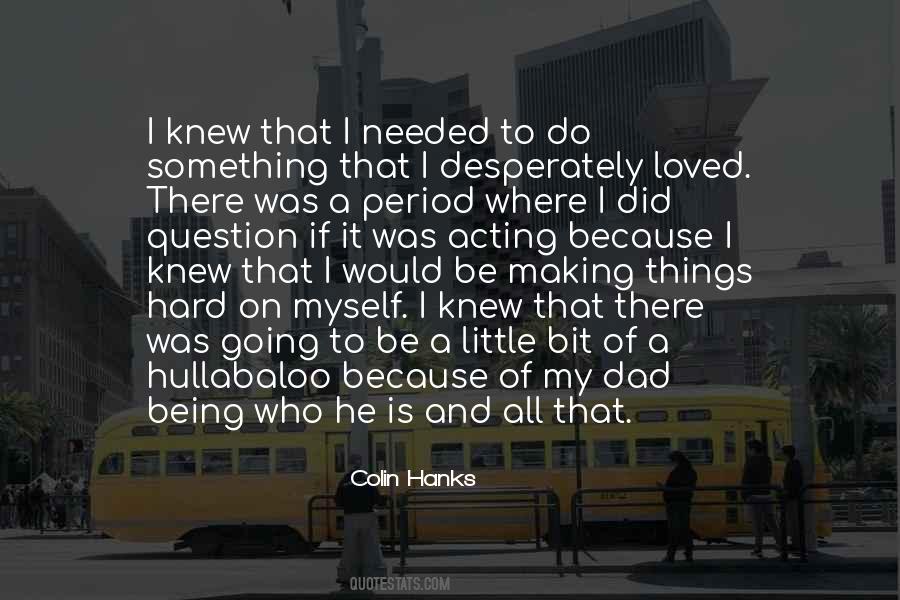 Colin Hanks Quotes #1460271