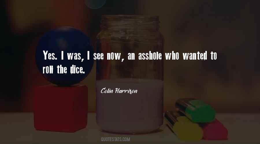 Colin Harrison Quotes #1135278