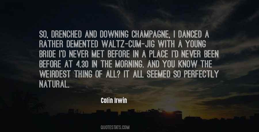 Colin Irwin Quotes #868388