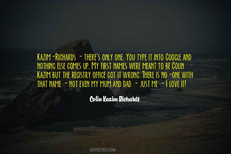 Colin Kazim-Richards Quotes #1237246