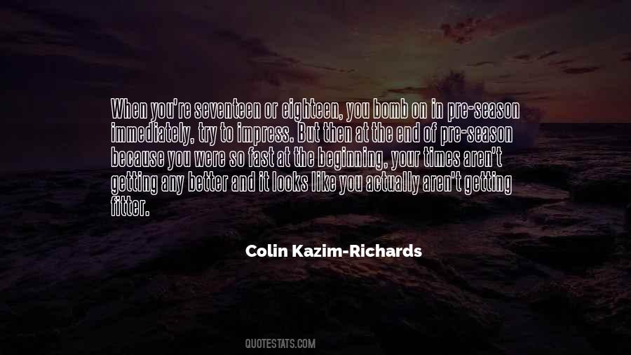 Colin Kazim-Richards Quotes #1625995