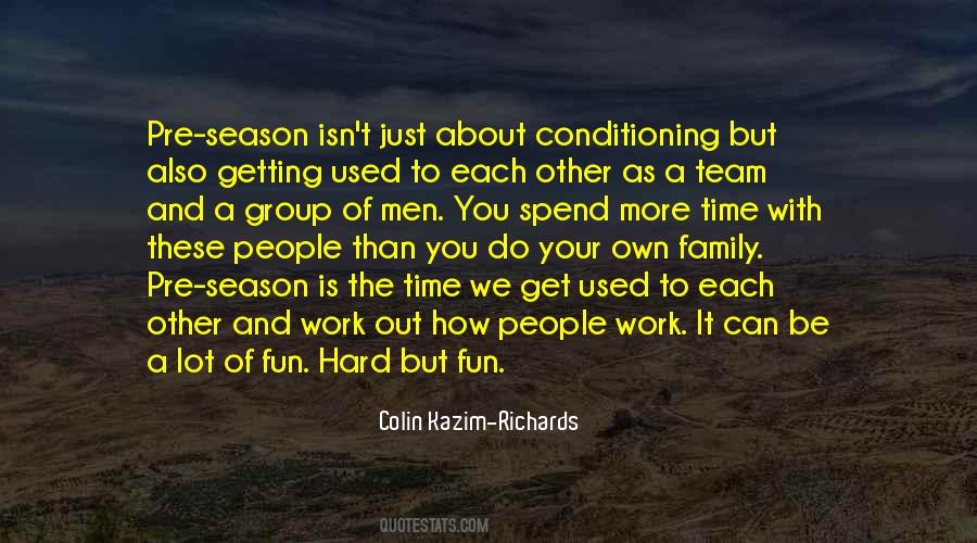 Colin Kazim-Richards Quotes #284912