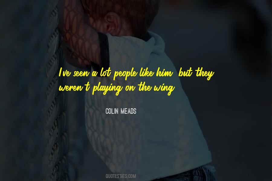 Colin Meads Quotes #296803 Colin Meads Quotes #296803