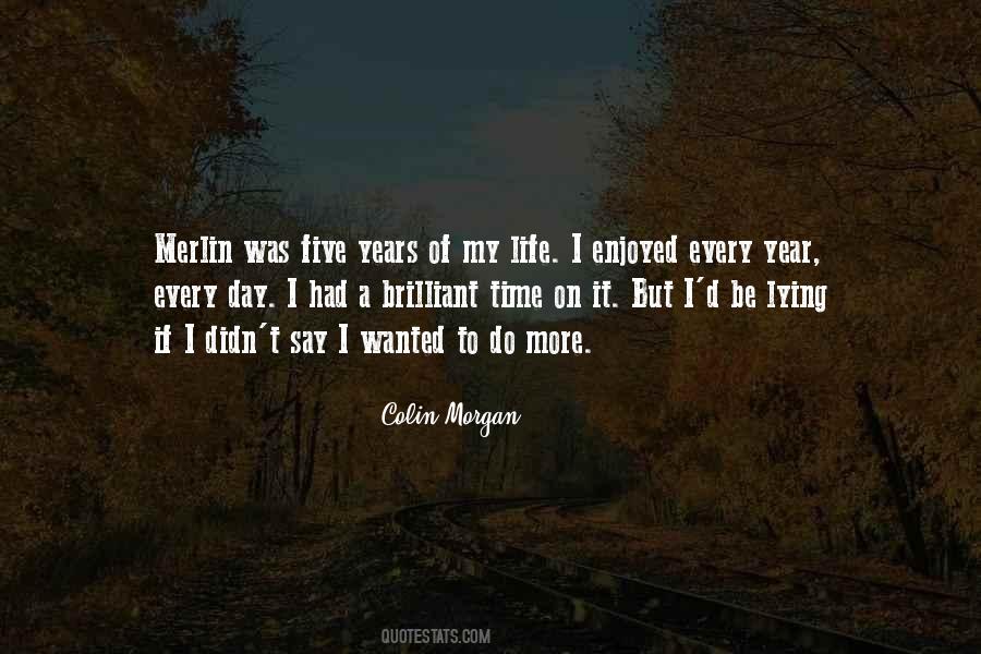 Colin Morgan Quotes #1198610