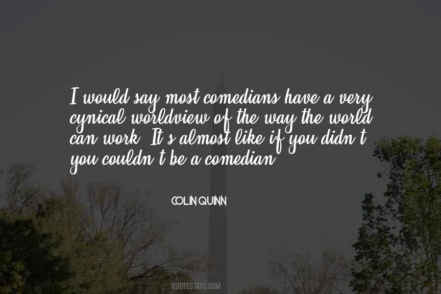 Colin Quinn Quotes #350018