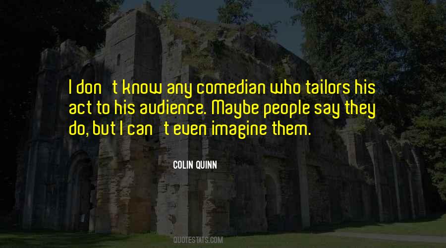 Colin Quinn Quotes #53611