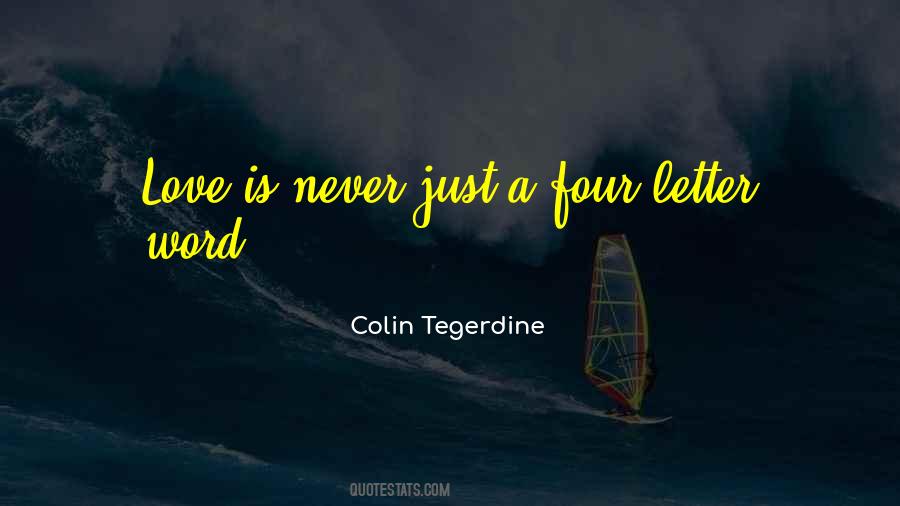 Colin Tegerdine Quotes #1465847