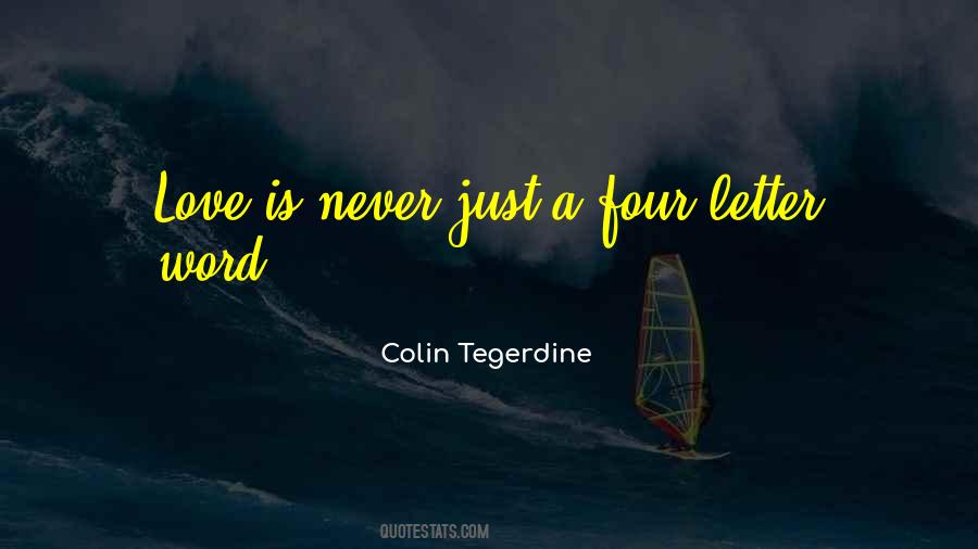 Colin Tegerdine Quotes #1465847