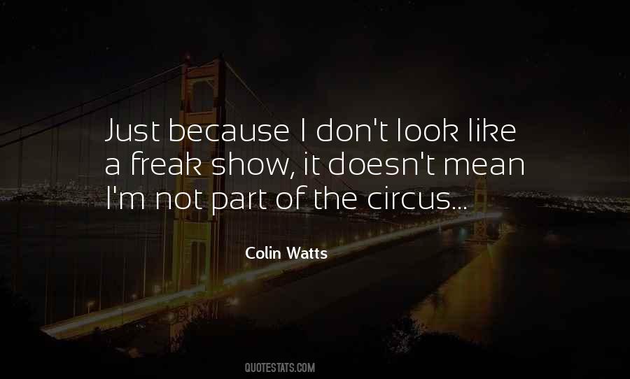 Colin Watts Quotes #1391428