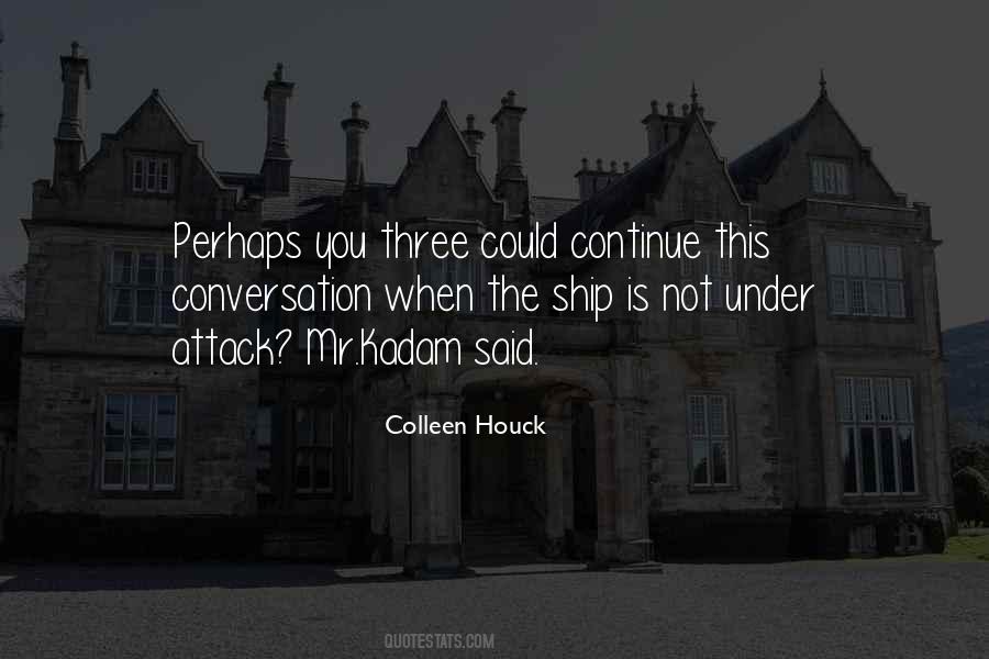 Colleen Houck Quotes #1255609