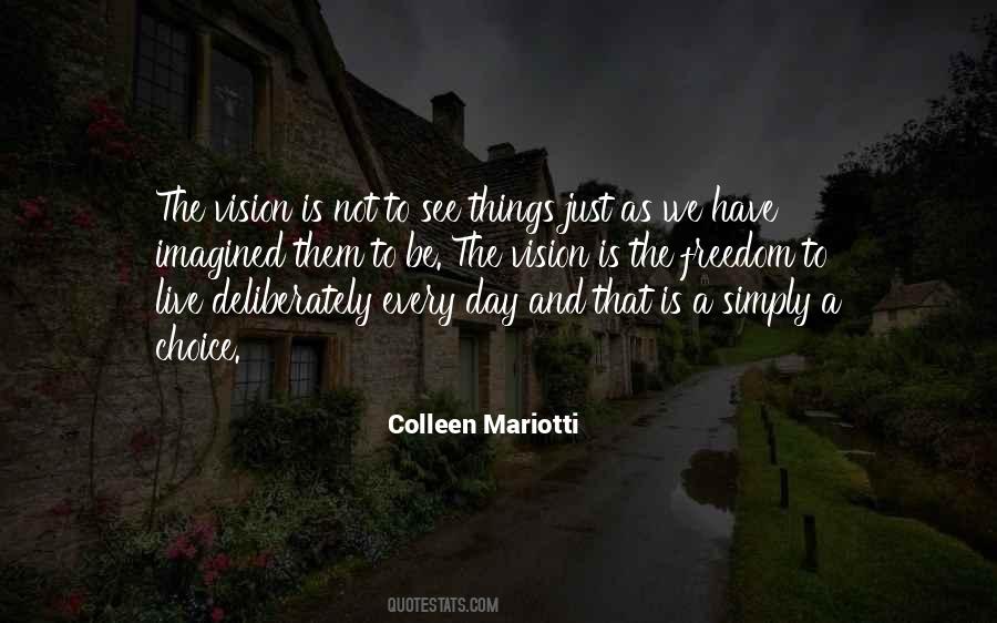 Colleen Mariotti Quotes #4763