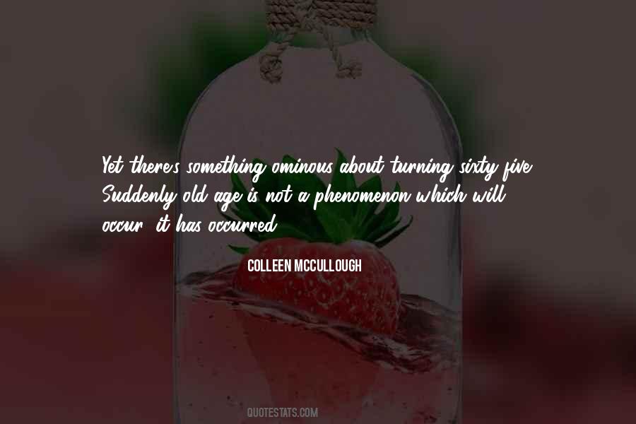 Colleen McCullough Quotes #1329590