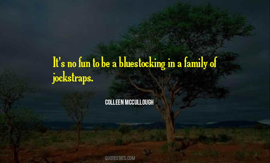 Colleen McCullough Quotes #14045