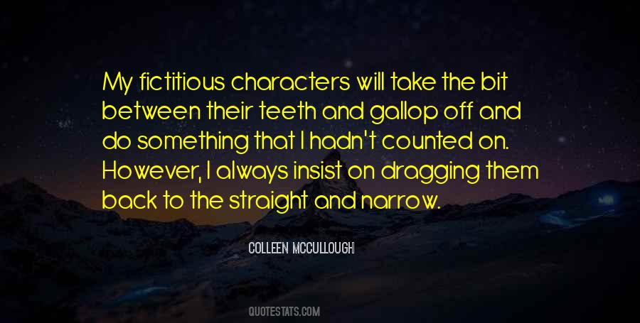 Colleen McCullough Quotes #1485807