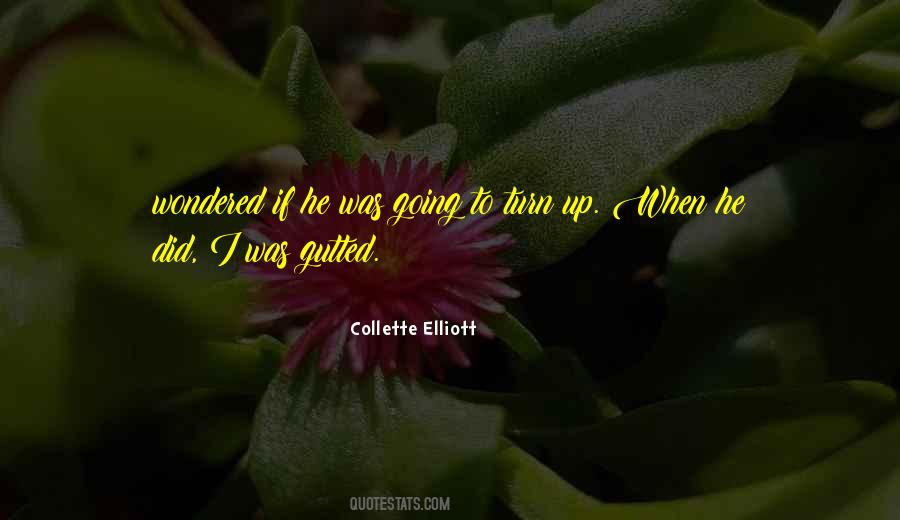 Collette Elliott Quotes #1185787 Collette Elliott Quotes #1185787